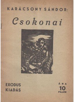 Karácsony Sándor - Csokonai Karácsony Sándor - Csokonai, Debrecen 1940 antikvár könyv