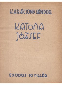 Karácsony Sándor - Katona József Karácsony Sándor - Katona József, Budapest 1941 antikvár könyv