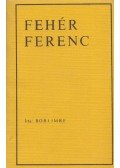 Bori Imre - Fehér Ferenc