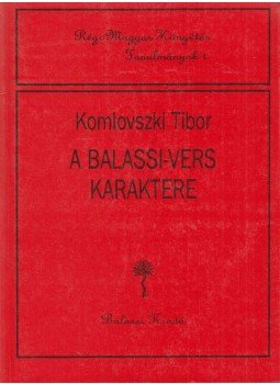 Komlovszki Tibor - A Balassi-vers karaktere Komlovszki Tibor - A Balassi-vers karaktere, Budapest 1992 antikvár könyv