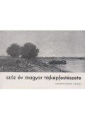 Szinyei Merse Anna - Száz év magyar tájképfestészete