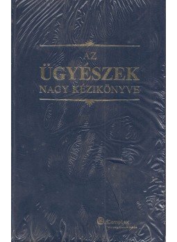 Polt Péter, Varga Zs. András - Az ügyészek nagy kézikönyve Polt Péter, Varga Zs. András - Az ügyészek nagy kézikönyve, Budapest 2013 antikvár könyv