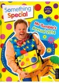 Gemma Barder,Jude Exley,Laura Green,Jane Riordan - Something Special: Mr Tumble's Annual 2014