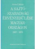 Révész T. Mihály Dr. - A sajtószabadság érvényesülése Magyarországon 1867-1875