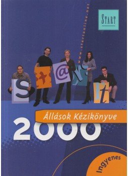 Lovász Gabriella - Start Állások kézikönyve 2000 Lovász Gabriella - Start Állások kézikönyve 2000, Budapest 2000 antikvár könyv