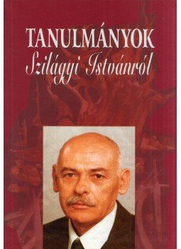 Márkus Béla - Tanulmányok Szilágyi Istvánról Márkus Béla - Tanulmányok Szilágyi Istvánról, Debrecen 2003 antikvár könyv