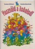 Szabó Szilvia - Használd a kobakod!