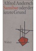 ANDERSCH, ALFRED - Sansibar oder der letzte Grund