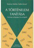 Katona András,Sallai József - A történelem tanítása