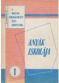 Litvay Emil - Anyák iskolája
