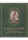Gert Richter - Die gute alte Zeit im Bild