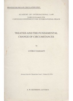 Haraszti György - Treaties and the Fundamental Change of Circumstances, Leyden 1976 antikvár könyv