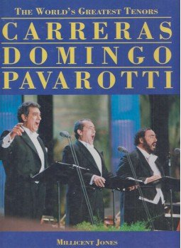 Jones, Millicent - Carreras, Domingo, Pavarotti Jones, Millicent - Carreras, Domingo, Pavarotti, London 1995 antikvár könyv