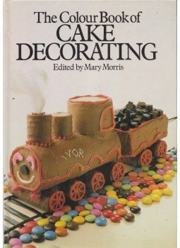 Mary Morris - The Colour Book of Cake Decorating Mary Morris - The Colour Book of Cake Decorating, London 1981 antikvár könyv