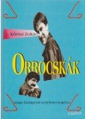 Kőrösi Zoltán - Orrocskák