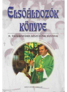 Dr. Rédly Elemér - Elsőáldozók könyve II. Dr. Rédly Elemér - Elsőáldozók könyve II., Budapest 2013 antikvár könyv