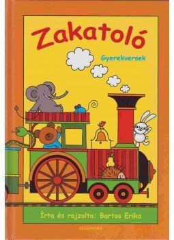 Bartos Erika - Zakatoló Bartos Erika - Zakatoló, Budapest 2013 antikvár könyv