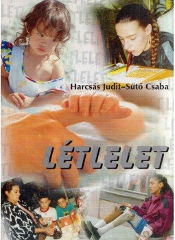Harcsás Judit, Sütő Csaba - Létlelet Harcsás Judit, Sütő Csaba - Létlelet, Győr 2003 antikvár könyv