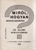 Sipőczy Győző - Miről, hogyan beszélgessünk az állami nyelvvizsgán?