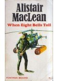 MACLEAN, ALISTAIR - When Eight Bells Toll