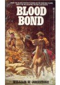 William W. Johnstone - Blood Bond