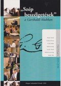 Roska Tamás,Dudits Dénes,Török Ádám,Vajda György,Gyulai József,Bárdossy György,Kádár Béla - "Szép beszélgetések" a Garibaldi klubban