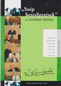 Görög Sándor,Lamm Vanda,Vámos Tibor,Vicsek Tamás,Dr. Biacs Péter,Gergely János - "Szép beszélgetések" a Garibaldi klubban