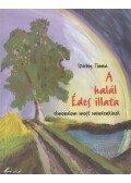 Sziebig Tímea - A halál Édes illata (dedikált)