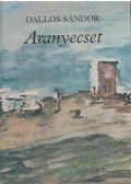 Dallos Sándor - Aranyecset
