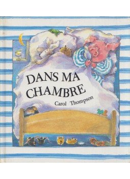 Carol Thompson - Dans ma chambre Carol Thompson - Dans ma chambre, 1989 antikvár könyv