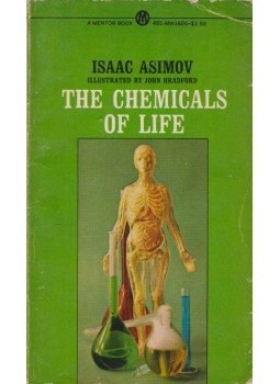 Isaac Asimov - The Chemicals of Life Isaac Asimov - The Chemicals of Life, New York 0 antikvár könyv