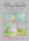Pósa Lajos - Pósa bácsi - Imádságok és köszöntők...