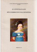 Sz. Kürti Katalin - Régi debreceni családi képek (dedikált)