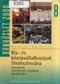 Apatini Kornélné - Kis- és középvállalkozások finanszírozása