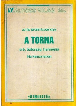 Hamza István - A torna Hamza István - A torna, 0 antikvár könyv