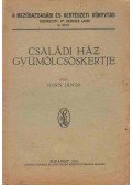 Horn János - Családi ház gyümölcsöskertje