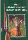 Dr. Heltay István - Amit a fegyverismereti vizsgán tudni kell