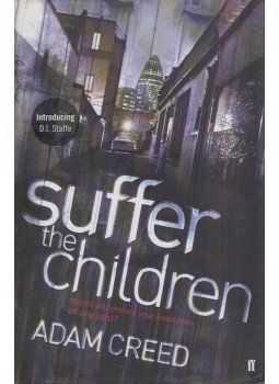 Adam Creed - Suffer the Children Adam Creed - Suffer the Children, London 2009 antikvár könyv