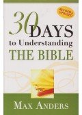 Anders, Max - 30 Days to Understanding the Bible in 15 Minutes in a Day