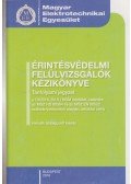 Arató Csaba - Érintésvédelmi felülvizsgálók kézikönyve a 10/2016 (IV. 5.) NGM rendelet