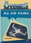 Öveges József - Az élő fizika I.