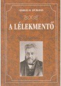 Spurgeon, Charles Heddon - A lélekmentő