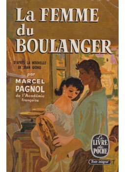 PAGNOL, MARCEL - La femme du boulanger PAGNOL, MARCEL - La femme du boulanger, Paris 1963 antikvár könyv