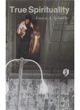 Francis A. Schaeffer - True Spirituality Francis A. Schaeffer - True Spirituality, USA 1971 antikvár könyv
