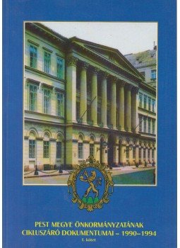 Dr. Erdélyi László - Pest megye önkormányzatának cikluszáró dokumentumai - 1990-1994 I-II., Budapest 1994 antikvár könyv
