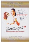 Fehér-Pál Rita,Fehér Tamás - Ikerlángok