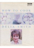 Delia Smith - How To Cook