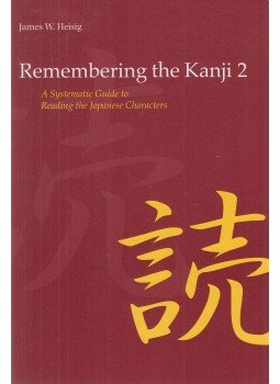 James W. Heisig - Remembering the Kanji 2. James W. Heisig - Remembering the Kanji 2., Honolulu 2008 antikvár könyv