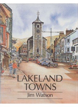 Jim Watson - Lakeland Towns Jim Watson - Lakeland Towns, Milnthorpe 1992 antikvár könyv