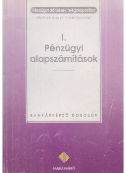 Matits Ágnes - Pénzügyi alapszámítások Matits Ágnes - Pénzügyi alapszámítások, 1994 antikvár könyv
